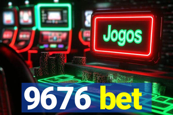9676 bet